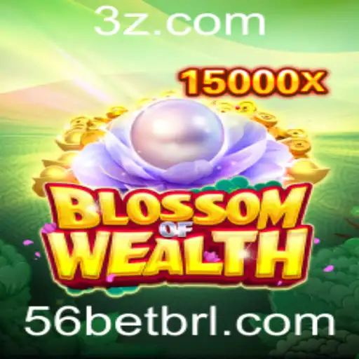 56bet - Explorando 'BlossomofWealth': Um Guia Completo para o Jogo Fascinante